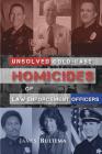 Unsolved: Cold-Case Homicides of Law Enforcement Officers By James a. Bultema Cover Image