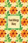 Food Allergy Diary: Daily Log & Track Symptoms, Allergies Tracker, Book, Record Symptom, Sensitivities Journal By Amy Newton Cover Image