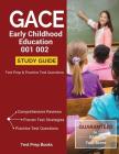 GACE Early Childhood Education 001 002 Study Guide: Test Prep & Practice Test Questions By Test Prep Books Cover Image