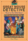 Basil in the Wild West (The Great Mouse Detective #4) By Eve Titus, Paul Galdone (Illustrator) Cover Image