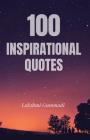 100 Inspirational Quotes By Lakshmi Gummadi Cover Image