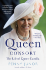 The Duchess: Camilla Parker Bowles and the Love Affair That Rocked the Crown By Penny Junor Cover Image