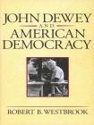 John Dewey and American Democracy: Public Opinion and the Making of American and British Health Policy (Revised) By Robert B. Westbrook Cover Image