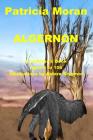 Algernon By Patricia Moran, Astara Brynmor (Illustrator), Marta Moran Bishop (Notes by) Cover Image