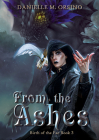 From the Ashes By Danielle M. Orsino Cover Image