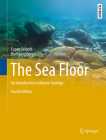 The Sea Floor: An Introduction to Marine Geology (Springer Textbooks in Earth Sciences) By Eugen Seibold, Wolfgang Berger Cover Image