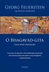 Bhagavad-Gita (O) Uma Nova Tradução By Georg Feuerstein Cover Image