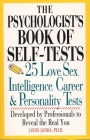 The Psychologist's Book of Self-Tests: 25 Love, Sex, Intelligence, Career, And Personality Tests Cover Image