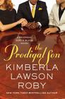 The Prodigal Son (A Reverend Curtis Black Novel #11) By Kimberla Lawson Roby Cover Image