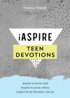 iAspire Teen Devotions: iAspire to know God. iAspire to serve others. iAspire to be the best I can be. Cover Image