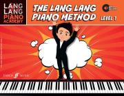 Lang Lang Piano Academy -- The Lang Lang Piano Method: Level 1, Book & Online Audio Cover Image
