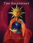 The Ascendant Vol 2 By Jennifer Zahrt (Editor), Danny Larkin (Editor), Nicholas Civitello (Editor) Cover Image