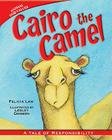 Cairo the Camel (Animal Fair Values) By Felicia Law, Lesley Danson (Illustrator) Cover Image