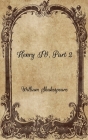 Henry IV, Part 2 By William Shakespeare Cover Image