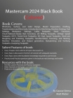 Mastercam 2024 Black Book: Colored By Gaurav Verma Cover Image