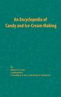 An Encyclopedia of Candy and Ice-Cream Making By Simon I. Leon Cover Image