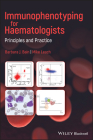 Immunophenotyping for Haematologists: Principles and Practice Cover Image