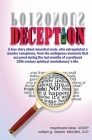 Deception: A true story about wounded souls, who extrapolated a murder conspiracy, from the ambiguous moments that occurred durin By Roberts G. William, Dasa Mayesvara Cover Image
