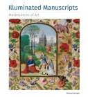 Illuminated Manuscripts Masterpieces of Art Cover Image