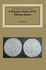 A Monetary History of the Ottoman Empire (Cambridge Studies in Islamic Civilization) By Sevket Pamuk Cover Image