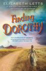 Finding Dorothy: A Novel By Elizabeth Letts Cover Image