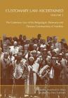 Customary Law Ascertained Volume 2. The Customary Law of the Bakgalagari, Batswana and Damara Communities of Namibia By Manfred O. Hinz (Editor) Cover Image