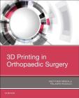 3D Printing in Orthopaedic Surgery Cover Image