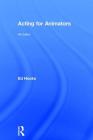 Acting for Animators: 4th Edition By Ed Hooks Cover Image