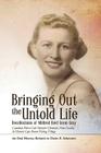 Bringing Out the Untold Life, Recollections of Mildred Reid Grant Gray Cover Image