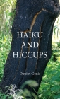 Haiku and Hiccups By Dimitri Gonis Cover Image