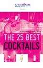 The 25 Best Cocktails By Jason Streich, Jennifer Owen (Editor), Matthew McGuigan Cover Image