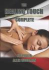 The Healing Touch Complete By Allen Woodman, Allen Woodman (Editor), Joe Miller Cover Image