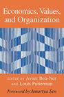 Economics, Values, and Organization By Avner Ben-Ner (Editor), Louis G. Putterman (Editor), Amartya K. Sen (Foreword by) Cover Image