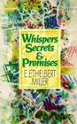 Whispers, Secrets and Promises By E. Ethelbert Miller Cover Image