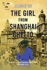 The Girl from Shanghai Ghetto By Johnson Wu Cover Image