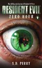 Zero Hour By S. D. Perry Cover Image