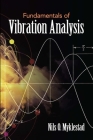 Fundamentals of Vibration Analysis (Dover Books on Engineering) By Nils O. Myklestad Cover Image