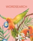 Wordsearch: Over 150 Puzzles By Eric Saunders Cover Image