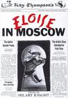 Eloise in Moscow By Kay Thompson, Hilary Knight (Illustrator) Cover Image