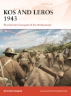 Kos and Leros 1943: The German Conquest of the Dodecanese (Campaign) Cover Image