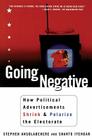 Going Negative By Shanto Iyengar, Stephen Ansolabehere Cover Image