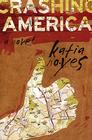 Crashing America By Katia Noyes Cover Image