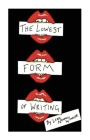 The Lowest Form of Writing By Leah Nanako Winkler Cover Image