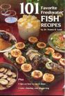 101 Favorite Freshwater Fish Recipes By Duane R. Lund Cover Image