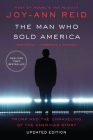 The Man Who Sold America: Trump and the Unraveling of the American Story By Joy-Ann Reid Cover Image