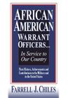 African American Warrant Officers...in Service to Our Country By Farrell J. Chiles Cover Image