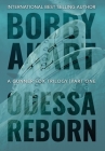 Odessa Reborn: A Terrorism Thriller By Bobby Akart Cover Image