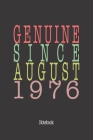 Genuine Since August 1976: Notebook Cover Image
