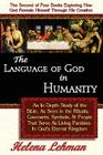 The Language of God in Humanity, An In Depth Study of the Bible as Seen in the Rituals, Covenants, Symbols, and People that Serve as Living Parables I Cover Image