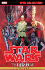 Star Wars Legends Epic Collection: The Empire Vol. 6 By John Ostrander (Text by), W. Haden Blackman (Text by), Stephane Roux (Illustrator), Stephane Crety (Illustrator), Davide Fabbri (Illustrator), Brian Ching (Illustrator) Cover Image